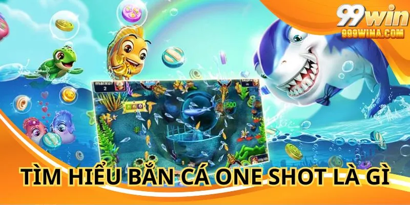 Bắn cá one shot là thể loại giải trí đổi thưởng hấp dẫn