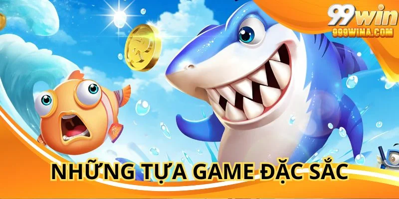 Nhiều thể loại game bắn cá 99WIN thú vị dành cho người chơi